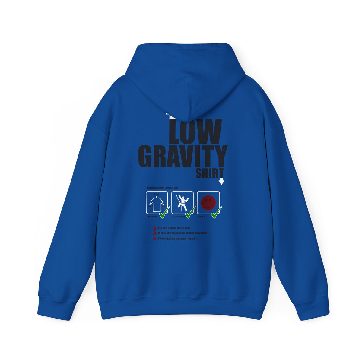 Low Gravity Shirt! Hooded Sweatshirt