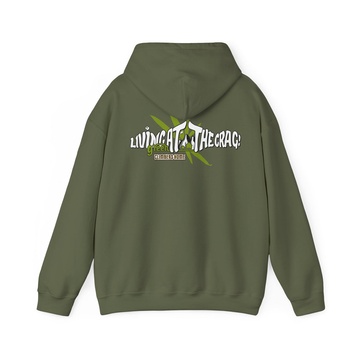 Living at the crag!  Hooded Sweatshirt